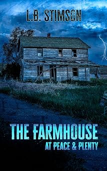 The Farmhouse at Peace & Plenty: A Southern Gothic Ghost Tale (Tales from The Parlor Room: A Collection of Gothic and Ghostly Tales)