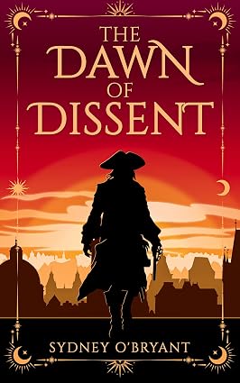 The Dawn of Dissent (Tales of Celestia Book 1)