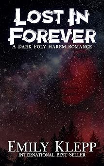 Lost in Forever: A Dark Poly Harem Romance