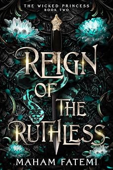 Reign of the Ruthless (The Wicked Princess Book 2)